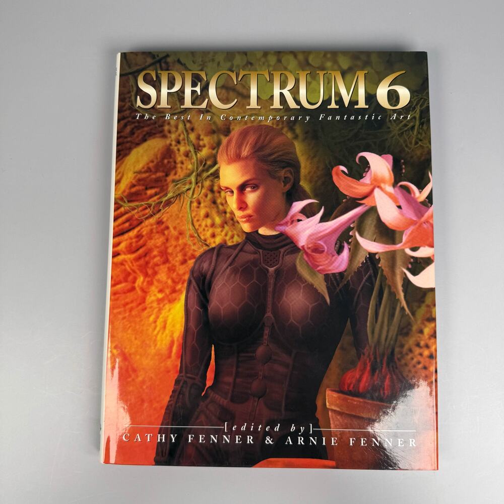 Spectrum 6 The Best in Contemporary Fantastic Art Hardcover Book Fenner 1999